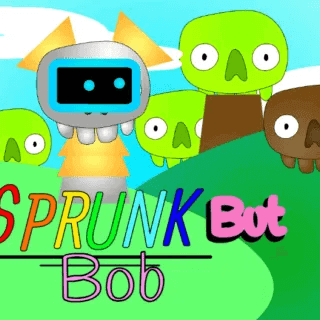 Sprunk but Bob