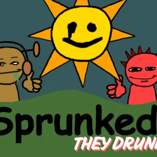 Sprunked They Drunk