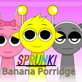 Sprunki Banana Porridge