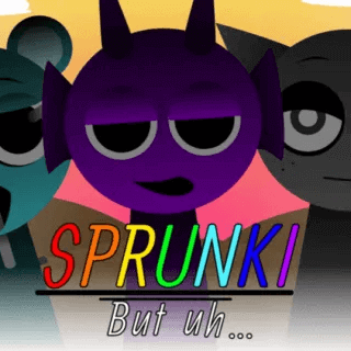 Sprunki But Uh…