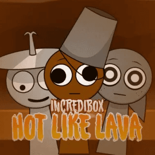 Sprunki Hot Like Lava